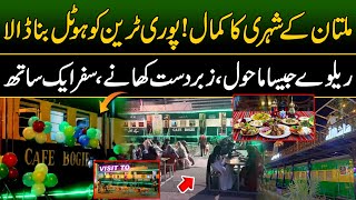 Multani Boy Make Train Hotel | Amazing Train Restaurant in Multan | Discover Pakistan