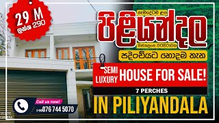 Piliyandala Semi Luxury House For Sale! | පිළියන්දල | Colombo - Sri lanka | 7 Perch | ලක්ශ 290