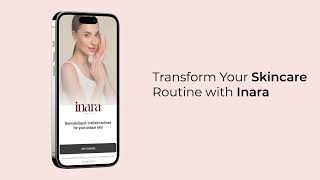 Transform Your Skincare Routine with Inara