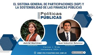 Políticas Públicas/Astrid Martínez y Juan Sebastián Betancur/ EL SGP y las finanzas públicas