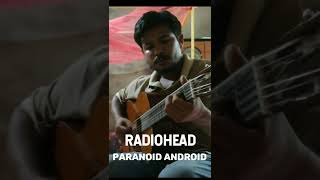 RADIOHEAD PARANOID ANDROID COVER#radiohead  #shorts  #fingerstyle  #guitar  #guitarcover