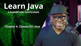 Simplilearn Java LaunchCode curriculum Chapter 4 Classes in Java