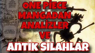 ONE PİECE MANGADAN ANALİZLER / ANTİK SİLAHLAR #onepiece #luffy #joyboy