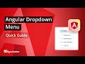Angular Dropdown Menu: The Ultimate Feature Walkthrough