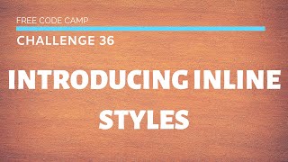 Free Code Camp - Introducing Inline Styles - SOLUTION !!!