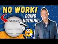 Do Nothing & Earn $300+ For Free *NO WORK* (Make Money Online 2022)