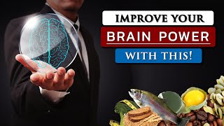 10 Best FOOD to BOOST your BRAIN POWER
