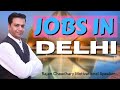 Jobs in Delhi - New Jobs in India - Vacancies in Delhi - Latest Job Update Requirements - Vacancies