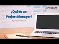 ¿Qué es un Project Manager? - #aprendeconPROCEM