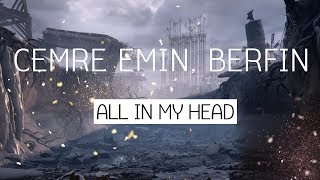 😜🎼Cemre Emin, Berfin - All in my head 🎵🎶🎶😜
