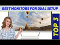 ✅ Best Monitors For Dual Setup 2023 - Top 3 Monitors For Dual Setup