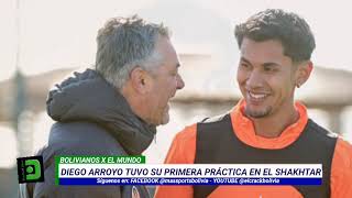 PRIMERAS DECLARACIONES DE DIEGO ARROYO EN EL SHAKHTAR!!