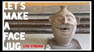 Let’s Make A Face Jug