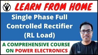 Single Phase Full Controlled Rectifier (RL Load)