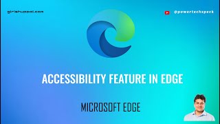 Edge Accessibility Features