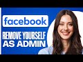 How To Remove Yourself As Admin From Facebook Page | Full Guide
