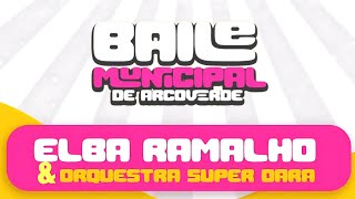 BAILE MUNICIAPAL DE ARCOVERDE 2025 🎭✨