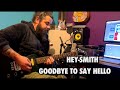 HEY-SMITH - Goodbye To Say Hello Guitar Cover / Play-along