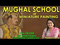 Mughal School of Miniature Painting (16-19th Cen. AD) | Class 12 Painting Theory | CBSE FINEARTS