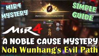 Noh Wunjang's Evil Path|  A Noble Cause Mystery| GUIDE