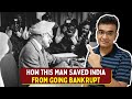 How Manmohan Singh saved India in 1991 | Indian Economic Crisis