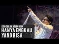 HANYA ENGKAU YANG BISA (Live Konser 1 Hati 1 Cinta) | Armand Maulana