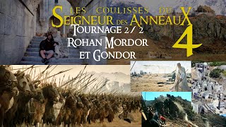 Les coulisses du Gondor & du Rohan, Le tournage du Seigneur des Anneaux 2/2, coulisses SDA ép4