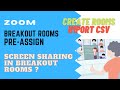 Zoom BreakOut Rooms | Pre-Assign | Create Rooms | Import CSV | Screen Sharing in BreakOut Rooms