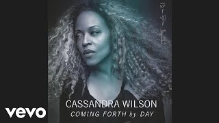 Cassandra Wilson - Last Song (For Lester) (Audio)