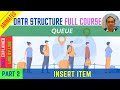 2. QUEUE: INSERT item [ANIMATED] | CODE explained LINE by LINE | Data Structure Full Course