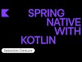 Spring Native with Kotlin