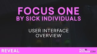 Focus One by Sick Individuals | Review of Features \u0026 VST Plugin Tutorial