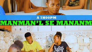 MANMAN'L SE MANMANM EPISODE 24/Dorothy Manjel nan men Cassandra