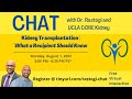 UCLA CORE Kidney | Kidney Transplantation: What a Recipient Should Know! | Anjay Rastogi, MD PhD