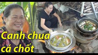 Bữa cơm quê: Canh chua cá chốt - cá nục kho măng [Nam Việt]