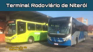 Movimentação de Ônibus #33 - Terminal Rodoviário de Niterói (Novos Vip 5 do grupo Mauá em operação)