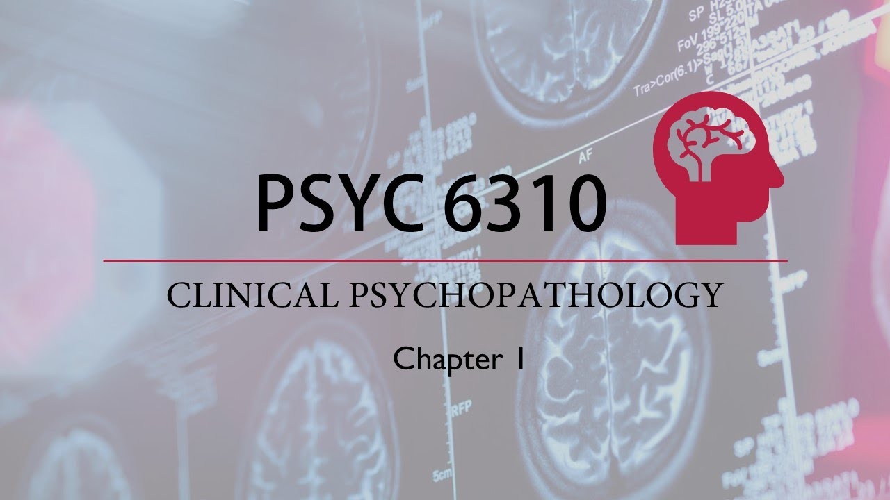 PSYC 6310 Abnormal Psychology: Past And Present - YouTube