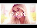 Ariana Grande - R.E.M // Lyrics + Deutsche Übersetzung