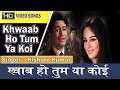 Khwaab Ho Tum Ya Koi | Teen Deviyan | Dev Anand | Romantic Old Hindi Songs | Kishore Kumar