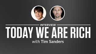 Heroic Interview:  Today We Are Rich with Tim Sanders