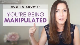 13 SIGNS YOU'RE BEING MANIPULATED: How to Identify Manipulation