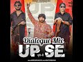 up se dialogue mix