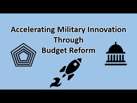 Accelerating Military Innovation Through Budget Reform - YouTube