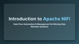 Apache NiFi for Beginners: Data Flow Automation Explained!