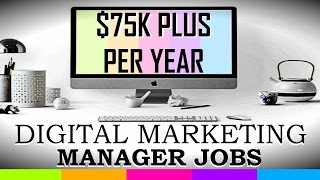 Digital Marketing Manager Jobs YOU Can Qualify For Within ONE Month Of Training