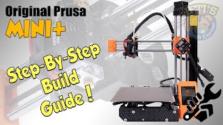 #01 Original PRUSA MINI+ Kit : Full Step-By-Step BUILD GUIDE - Unboxing & Preparation