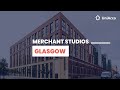 Merchant Studios Glasgow Student Accommodation | UniAcco