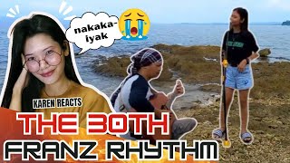 AY GRABI NAMAN 😭 |  THE 30TH FRANZ RHYTHM COVER | KAREN REACTS