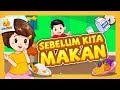 Sebelum Kita Makan | Lagu Anak Indonesia