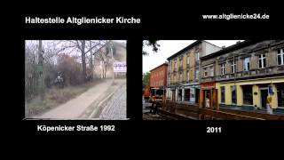 Straßenbahn 84 in Altglienicke - Früher 1992 / Heute 2012